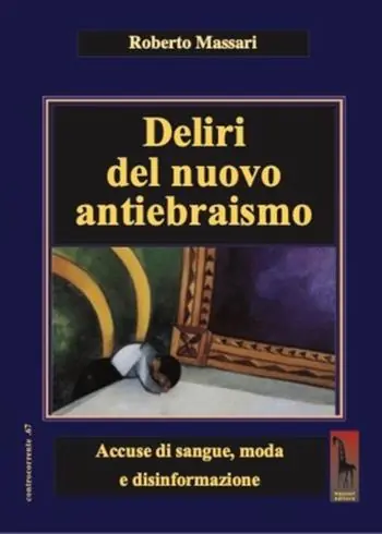 Deliri del nuovo antiebraismo. Accuse di sangue, moda e disinformazione Ultima Occasione