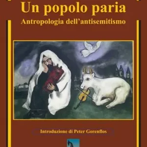 Un popolo paria. Antropologia dell’antisemitismo Affare