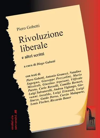 Rivoluzione liberale. Saggio sulla lotta politica in Italia e altri scritti Vendita Finale