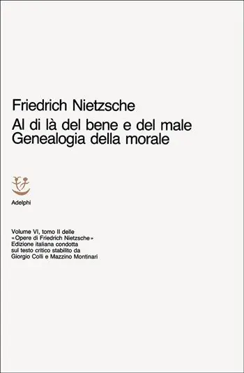 Opere complete. Vol. 6 Al di là del bene e del male. Genealogia della morale Compra Online