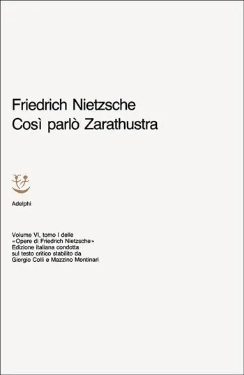 Opere complete. Vol. 6/1 Così parlò Zarathustra. Un libro per tutti e per nessuno, Prezzo Di Fabbrica