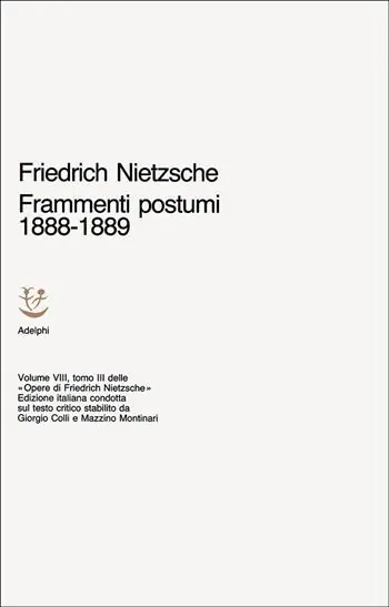 Prezzo Conveniente Opere complete. Vol. 8 Frammenti postumi (1888-1889)