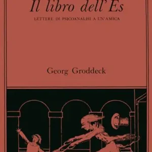 Il libro dell‘Es. Lettere di psicoanalisi a un‘amica Prezzo Ridotto