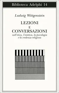 Lezioni e conversazioni sull‘etica, l‘estetica, la psicologia e la credenza religiosa Prezzo Di Fabbrica