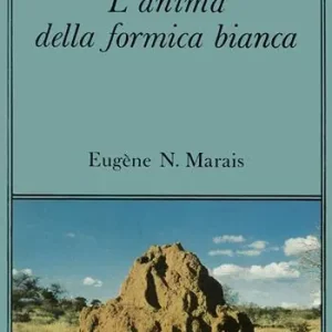 Prezzo Conveniente L‘anima della formica bianca