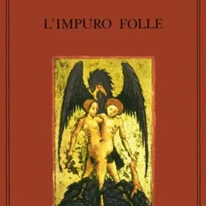 Subito Disponibile L‘ impuro folle