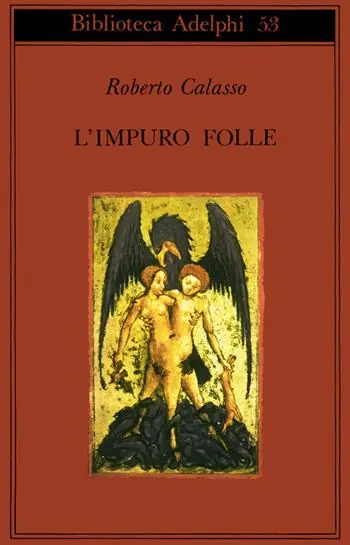 Subito Disponibile L‘ impuro folle