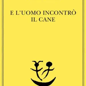 E l‘uomo incontrò il cane Spedito Oggi