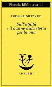 Sull‘utilità e il danno della storia per la vita Direttamente Dal Produttore