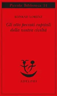 Gli otto peccati capitali della nostra civiltà Spedizione Espresso