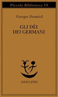 Offerta Del Giorno Gli dei dei germani. Saggio sulla formazione della religione scandinava