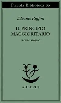 Pagamento Sicuro Il principio maggioritario. Profilo storico