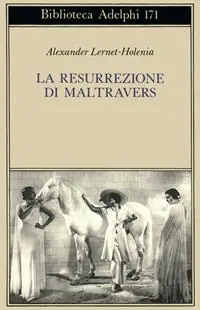 La resurrezione di Maltravers Occasione Imperdibile
