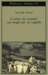 L‘uomo che scambiò sua moglie per un cappello Vendita Finale