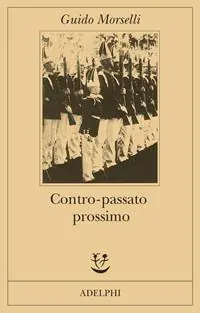 Di Tendenza Contro-passato prossimo. Un‘ipotesi retrospettiva