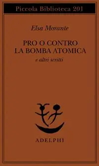 Offerta Speciale Pro o contro la bomba atomica e altri scritti