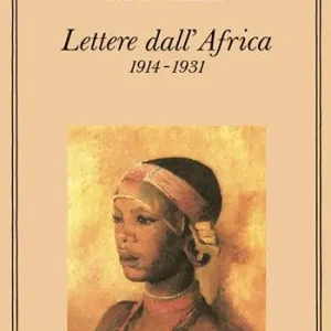 Lettere dall‘Africa (1914-31) Spedizione Espresso
