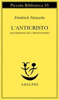 L‘anticristo. Maledizione del cristianesimo Popolare