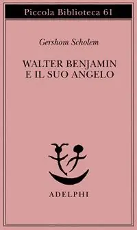 Walter Benjamin e il suo angelo Esclusivo