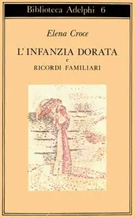 Must-Have L‘infanzia dorata-Ricordi familiari
