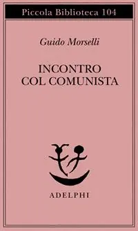 Compra Oggi Stesso Incontro col comunista