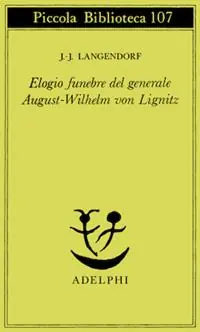 Elogio funebre del generale August - Wilhelm von Lignitz Scelto Dai Clienti