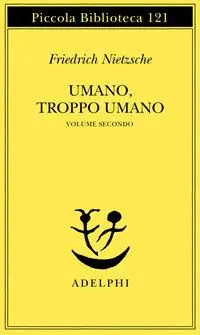 Offerta Limitata Umano, troppo umano. Vol. 2