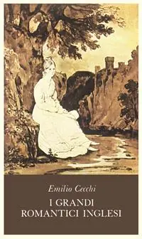I grandi romantici inglesi Soddisfatti O Rimborsati