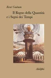 Sconto Il regno della quantità e i segni dei tempi