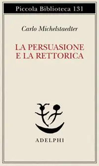 Offerta La persuasione e la retorica