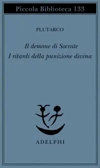 Ultime Pezzi Il demone di Socrate. I ritardi della punizione divina