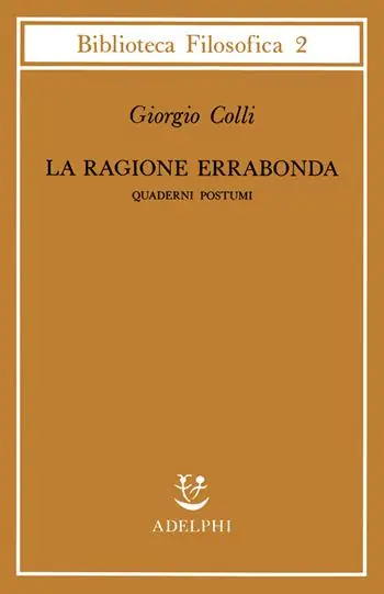 Popolare La ragione errabonda. Quaderni postumi