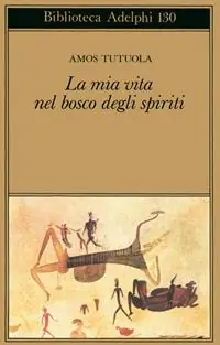 Popolare La mia vita nel bosco degli spiriti-Il bevitore di vino di palma