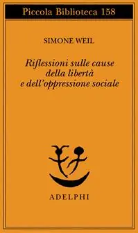 Riflessioni sulle cause della libertà e dell‘oppressione sociale Compra Adesso