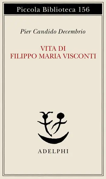 Bestseller Vita di Filippo Maria Visconti