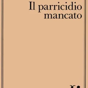 Il parricidio mancato Più Venduto