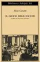 Il gioco degli occhi. Storia di una vita (1931-1937) Affare