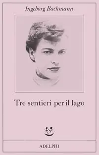 Tre sentieri per il lago e altri racconti Promozione Esclusiva