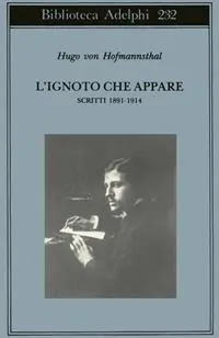L‘ignoto che appare. Scritti 1891-1914 Prezzo Ridotto