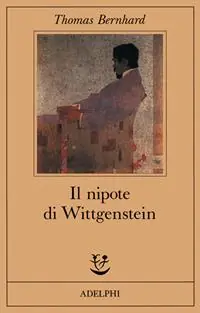Di Tendenza Il nipote di Wittgenstein. Un‘amicizia