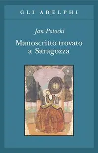 Manoscritto trovato a Saragozza Must-Have