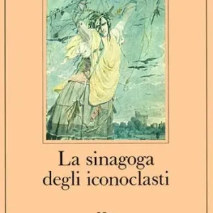 La sinagoga degli iconoclasti Compra Oggi Stesso