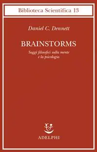 Brainstorms. Saggi filosofici sulla mente e la psicologia Ultima Occasione