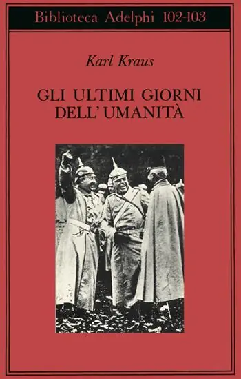 Popolare Gli ultimi giorni dell‘umanità. Tragedia in cinque atti con preludio ed epilogo