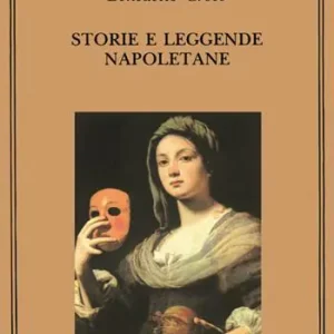 Storie e leggende napoletane Scelto Dai Clienti
