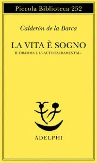 La vita è sogno. Il dramma e l‘«Auto sacramental» Sconto