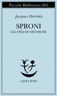 Sproni. Gli stili di Nietzsche Compra Oggi Stesso