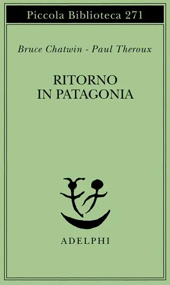 Ritorno in Patagonia Miglior Prezzo