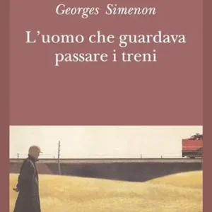 L‘uomo che guardava passare i treni Subito Disponibile