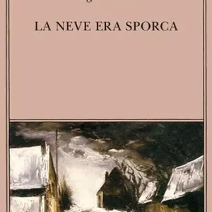 Subito Disponibile La neve era sporca